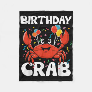 Birthday Crab Party Tee Crabs Lover Birthday Crab Fleece Blanket