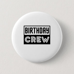 Birthday Crew, Birthday Squad Button