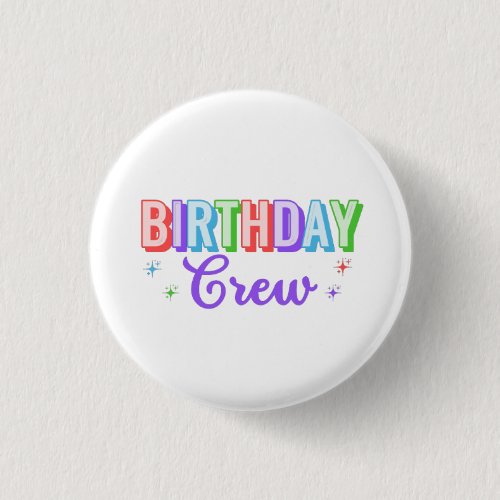 Birthday Crew Button