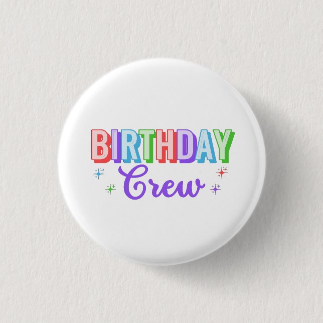 Birthday Crew Button (Front)