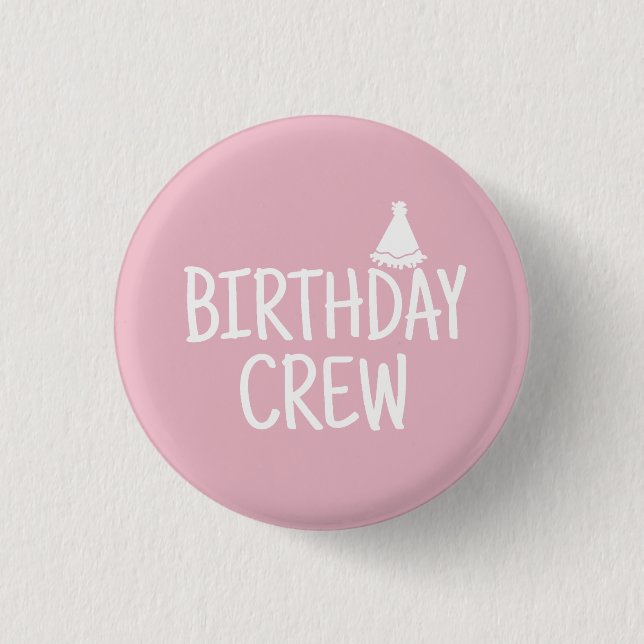 Birthday Crew Button (Front)
