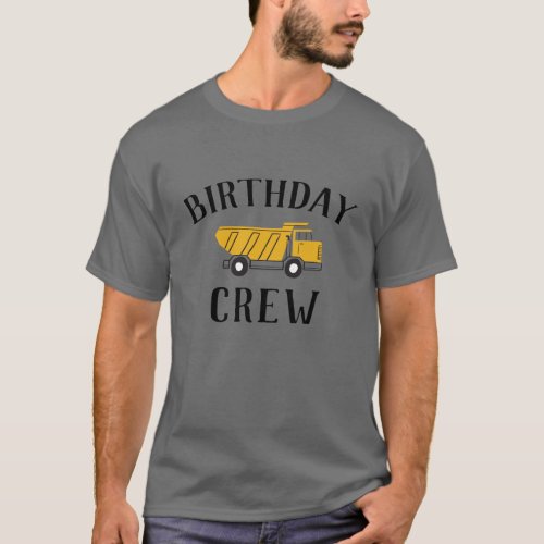 Birthday Crew Dump Truck Birthday Shirt