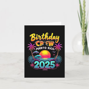 Birthday Crew Puerto Rico 2025 Puerto Rico Tropica Card