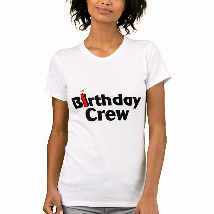 Birthday Crew T shirts