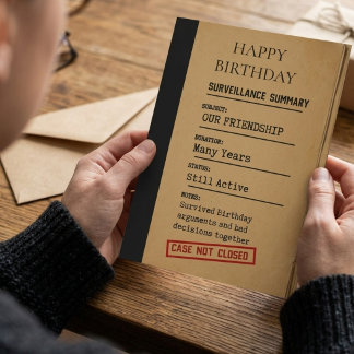 Birthday crime case Friendship Card – Case Not Cl