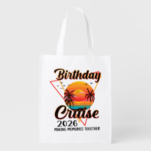 Birthday Cruise 2026 Making Memories Together Grocery Bag