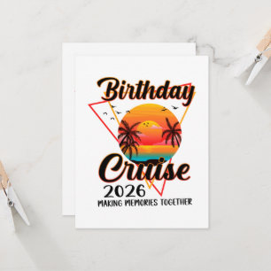 Birthday Cruise 2026 Making Memories Together  Invitation