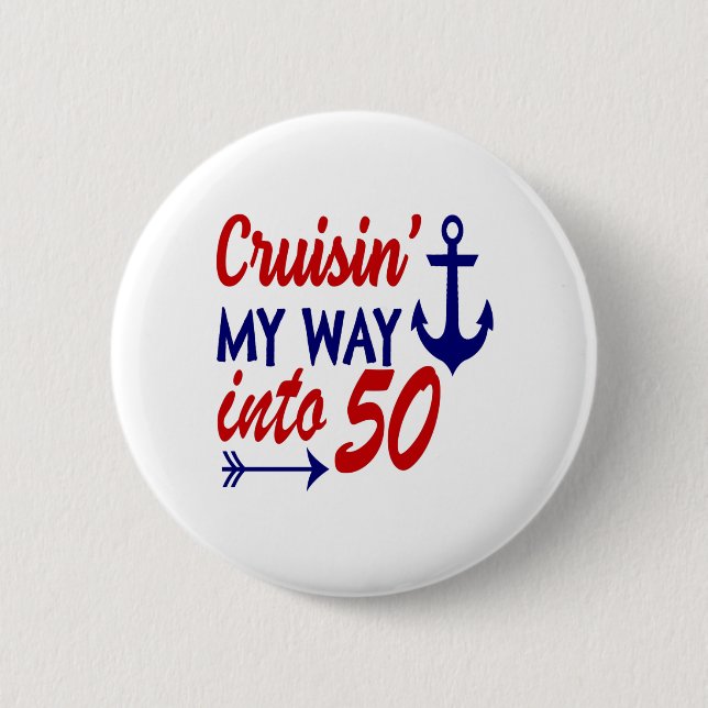 Birthday Cruise 50th birthday Button (Front)