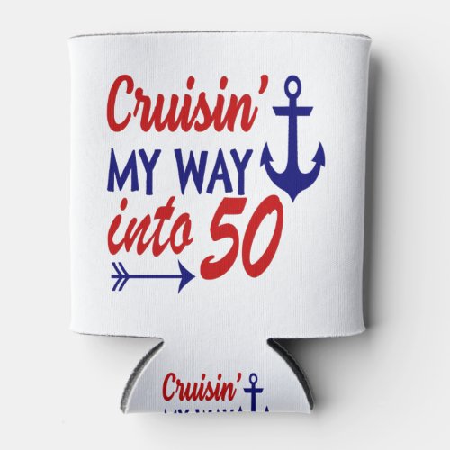 Birthday Cruise 50th birthday Can Cooler