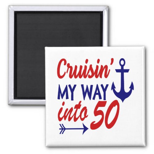 Birthday Cruise 50th birthday Magnet