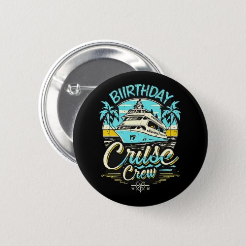 Birthday Cruise Crew Button