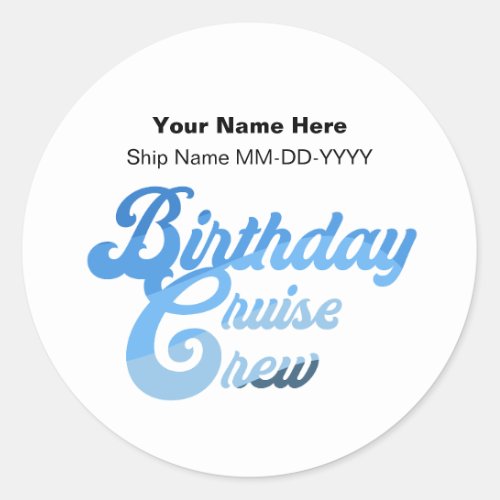 Birthday Cruise Crew Classic Round Sticker