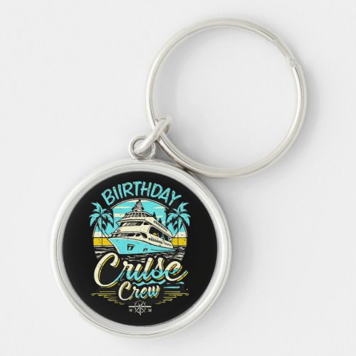 Birthday Cruise Crew Keychain