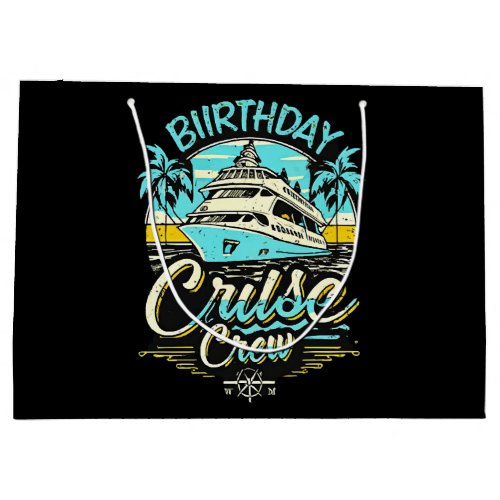 Birthday Cruise Crew Large Gift Bag