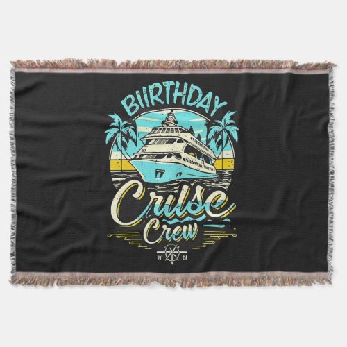 Birthday Cruise Crew Throw Blanket