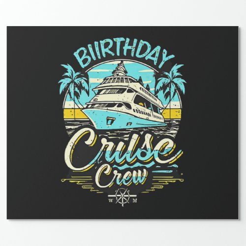 Birthday Cruise Crew Wrapping Paper
