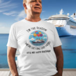 Birthday Cruise Funny Group Personalized  T-Shirt<br><div class="desc">This design may be personalized in the area provided by changing the photo and/or text. Or it can be customized by clicking Personalize this Template and then choosing the click to customize further option and delete or change the color of the background, add text, change the text color or style,...</div>