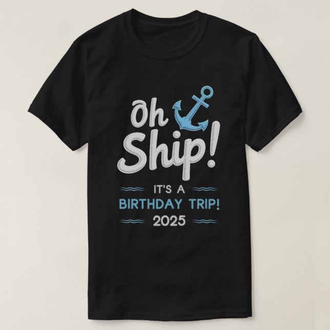 Birthday Cruise Gifts 2025 Matching Party Squad T-Shirt (Design Front)