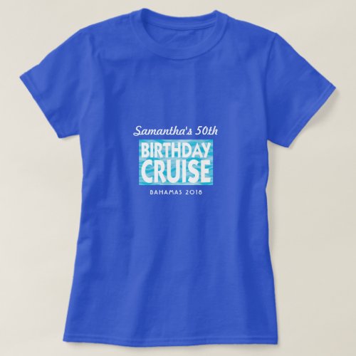 Birthday Cruise group vacation T_Shirt