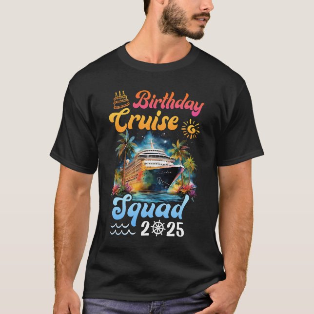 Birthday Cruise Squad 2025 Cruise Birthday Party V T-Shirt (Front)