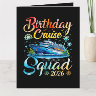Birthday Cruise Squad 2026 Card