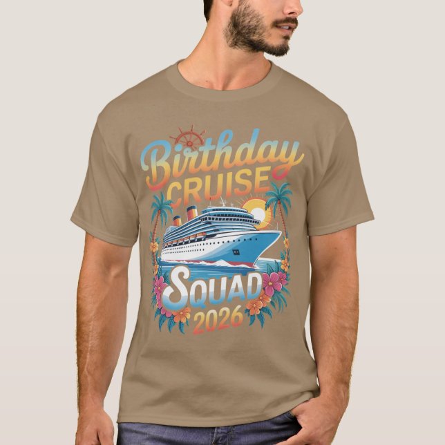 Birthday Cruise Squad 2026 Family Cruise Vacation  T-Shirt (Front)