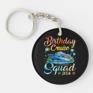 Birthday Cruise Squad 2026 Keychain