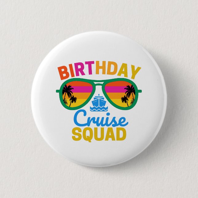 Birthday Cruise Squad Button (Front)
