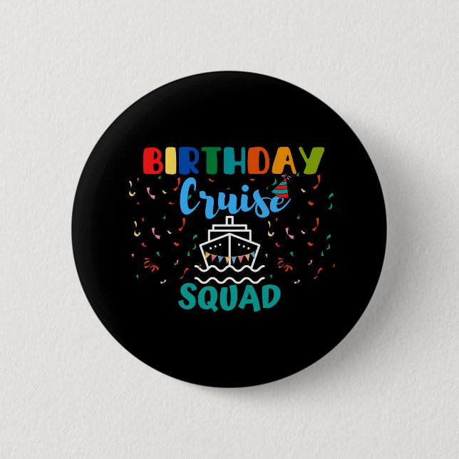 Birthday Cruise Squad Button (Front)