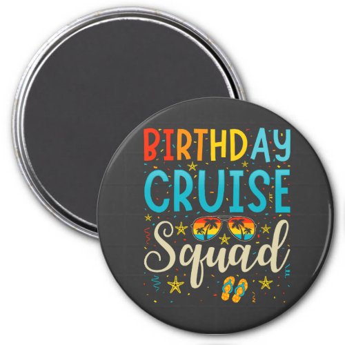 Birthday Cruise Squad Cruising Vacation Circle Magnet