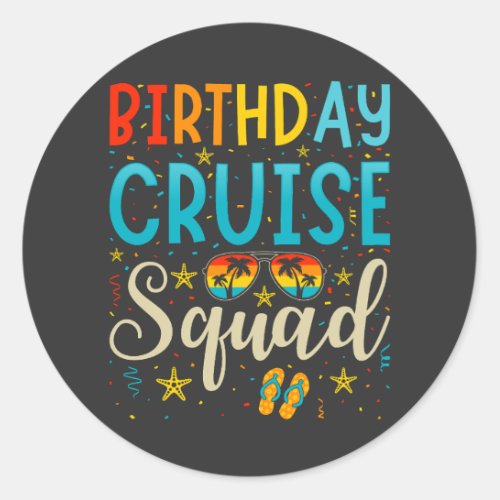 Birthday Cruise Squad Cruising Vacation Classic Round Sticker