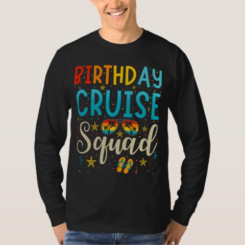 Birthday Cruise Squad Cruising Vacation Men LS T_Shirt