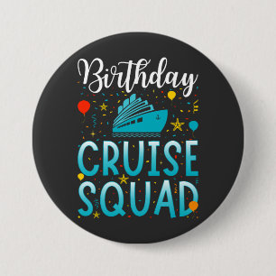 Birthday Cruise Squad Cruising Vacation Round Button