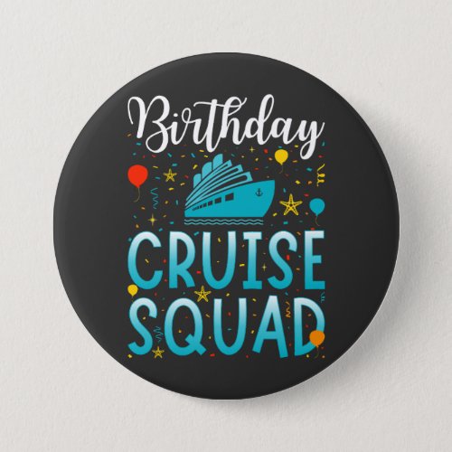 Birthday Cruise Squad Cruising Vacation Round Button