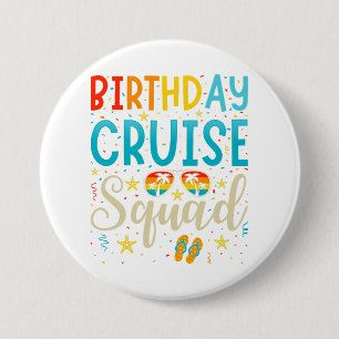 Birthday Cruise Squad Cruising Vacation Round Button