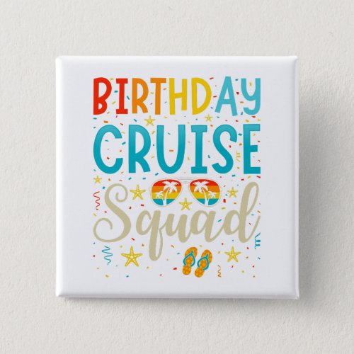Birthday Cruise Squad Cruising Vacation Square Button