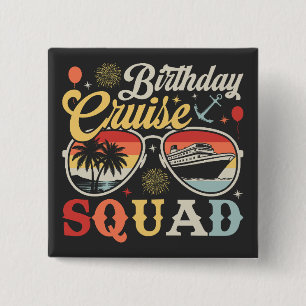Birthday Cruise Squad Group Family Matching Square Button
