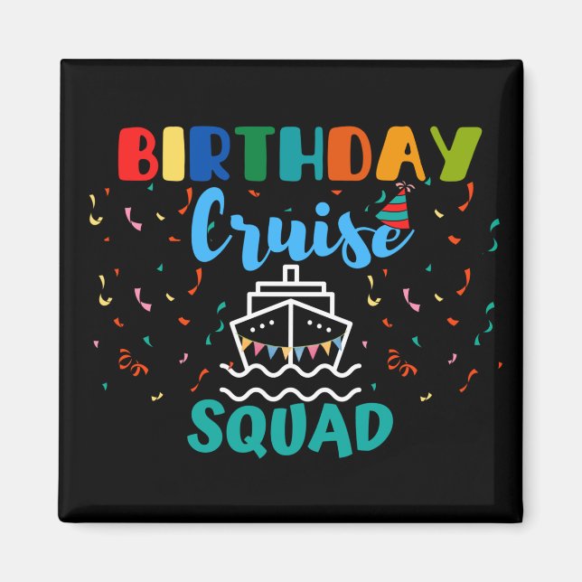 Birthday Cruise Squad Magnet (Front)