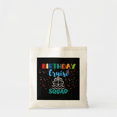 Birthday Cruise Squad Tote Bag