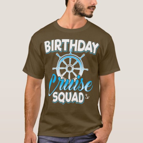 Birthday Cruise Squad Vacation Trip Group Couple T_Shirt