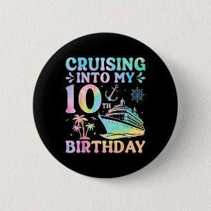 Birthday Cruise Vacation Trip Cruising Into My 10t Button