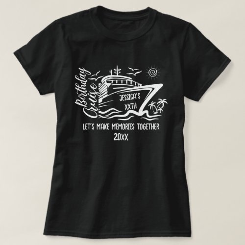 Birthday Cruise With Custom Name  Birthday Year T_Shirt