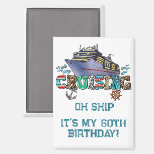 Birthday Cruising Personalized Oh Ship Magnet