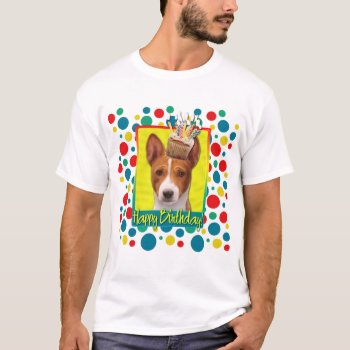 Birthday Cupcake - Basenji T-shirt by FrankzPawPrintz at Zazzle