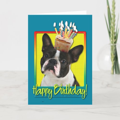 Birthday Cupcake â Boston Terrier Card