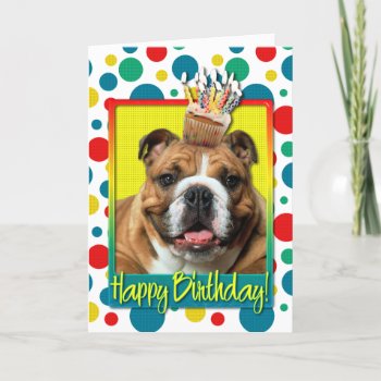 Birthday Cupcake - Bulldog - Dark Card by FrankzPawPrintz at Zazzle