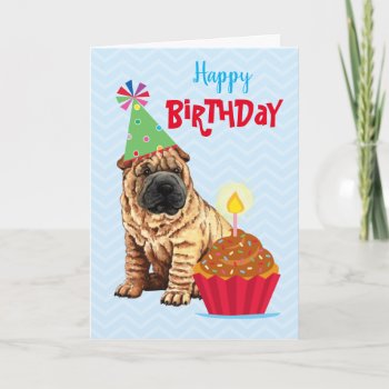 Birthday Cupcake Chinese Shar-pei Card by DogsInk at Zazzle