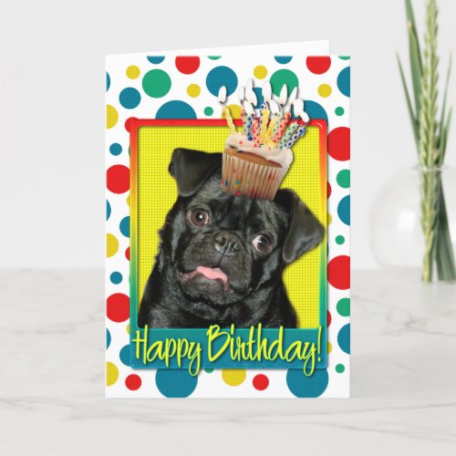 Birthday Cupcake  Pug  Ruffy Card