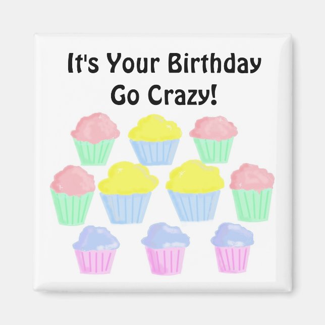 Birthday Cupcakes with Funny Saying Magnet (Front)