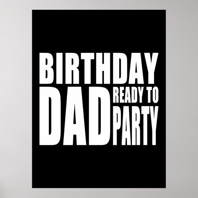 Birthday Dad Ready to Party Poster (Front)